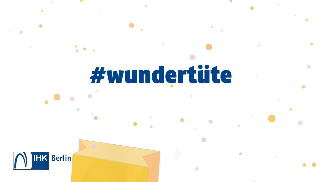 Update #wundertüte - Dein Job bei der IHK Berlin