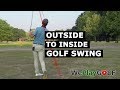 Outside In Golf Swing