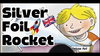 Read Silver Foil Rocket with British English Phonics 🇬🇧 | Fun Vocabulary Practice for Kids! 🚀