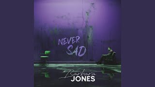 Download Mp3 Never Sad Gudang lagu Download Mp3 Never Sad