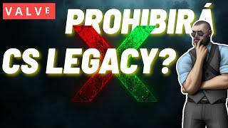Esto podría ser un problema para CS Legacy