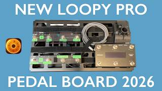 My New Loopy Pro Pedal board Setup (2026)