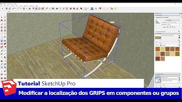 Tutorial SketchUp Pro:  Como Modificar a Localização dos GRIPS em Componentes ou Grupos do SketchUp