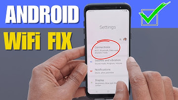 Android maakt geen verbinding met wifi - SNELLE OPLOSSING