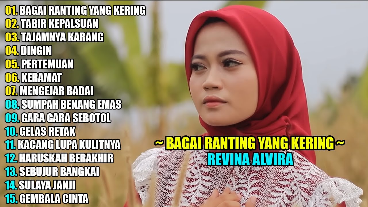 REVINA ALVIRA - BAGAI RANTING YANG KERING || DANGDUT LAWAS FULL ALBUM TERBARU 2025