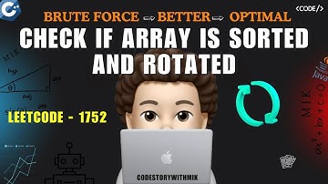 Check if Array Is Sorted and Rotated | 3 Approaches | Leetcode 1752 | codestorywithMIK