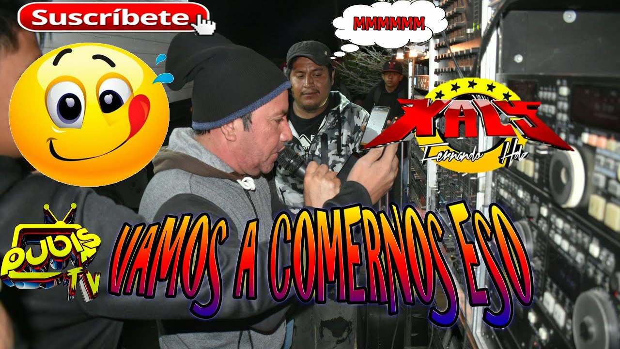 VAMOS A COMERNOS ESO  SONIDO KALY  BONILLA 2020