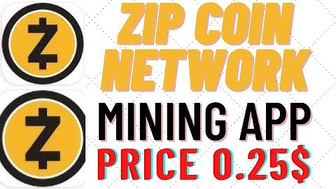 Zip network.Mining app.price 0.25$