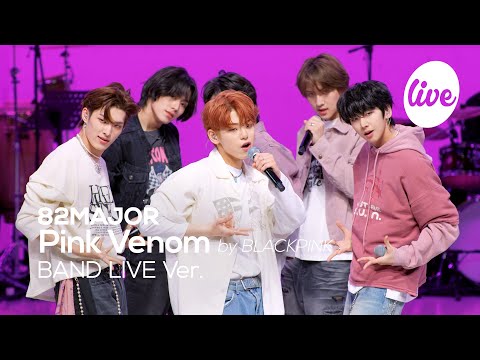 [4K] 82MAJOR(82메이저) “Pink Venom by BLACKPINK” Band LIVE 모두를 중독시킬 에투메표 핑크베놈🩷 [it’s KPOP LIVE 잇츠라이브]