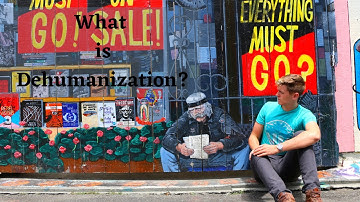 What Is Dehumanization?