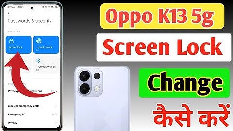 Oppo K13 5g screen lock kaise change kare/ Oppo K13 5g pattern lock change kaise kare