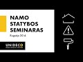 UNIDECO seminaras - Namo statyba