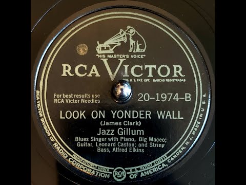 Jazz Gillum - Look on Yonder wall