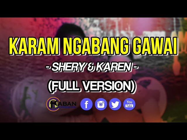 Karam Ngabang Gawai by Karen Libau & Shery Nessha (Official Music Video) class=