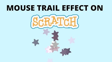 Mouse Trail Effect on Scratch | Easy Beginner Project