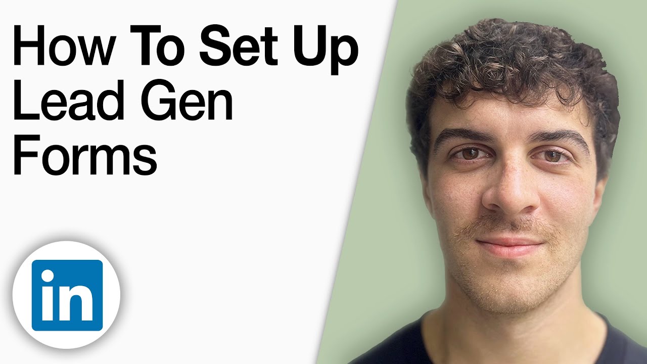 How to Set Up LinkedIn Lead Gen Forms [2025 Full Guide] - YouTube