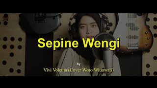 story wa Sepine Wengi - Vivi Voletha (cover Woro Widowati) Terjemahan