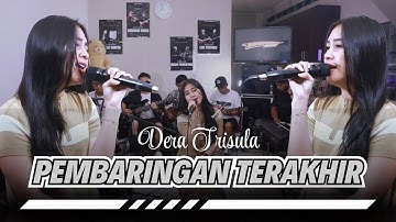 DERA TRISULA - PEMBARINGAN TERAKHIR