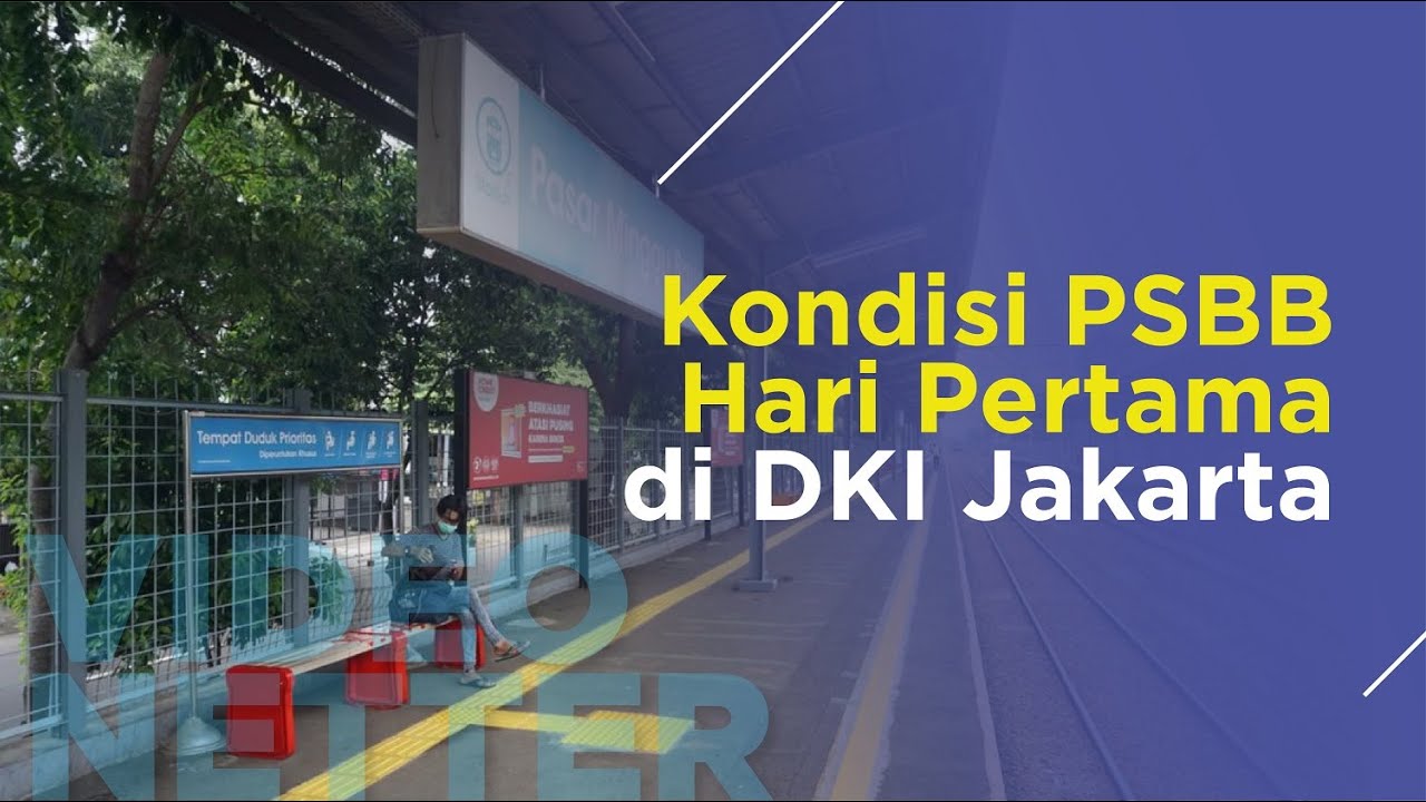 Kondisi PSBB Hari Pertama di DKI Jakarta