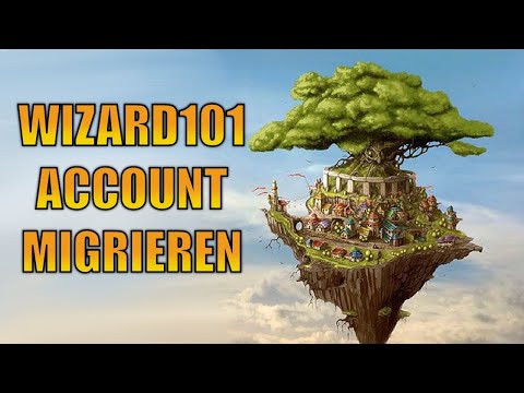 Wizard 101 Account migrieren - So einfach ist es!