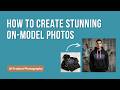 How to create stunning on-model photos