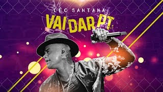 LÉO SANTANA | VAI DAR PT (AO VIVO) Resimi