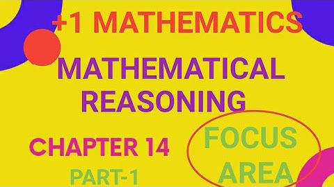#PLUS ONE MATHEMATICS//CHAPTER 14//MATHEMATICAL REASONING