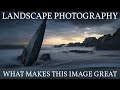 What makes this landscape photograph GREAT - 001