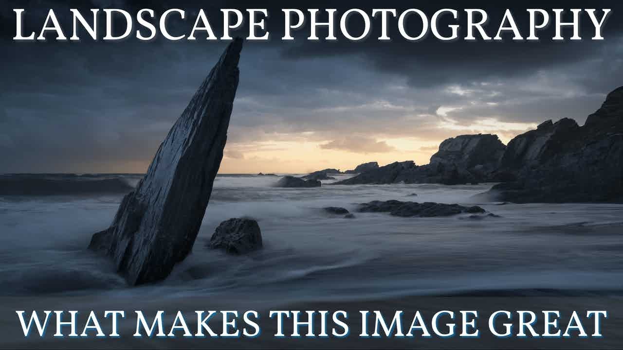 What makes this landscape photograph GREAT - 001
