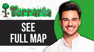 How to See Full Map in Terraria (2025)