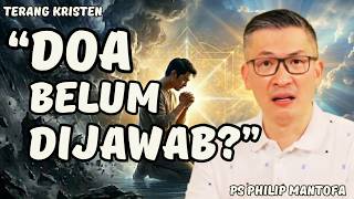 Tuhan Terasa Diam Tetap Setia Dan Percaya Meski Doa Belum Terjawab  Saat Teduh Ps Philip Mantofa
