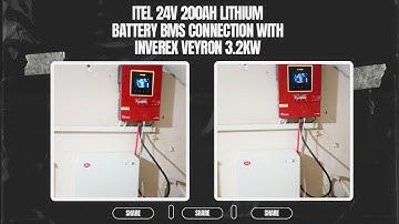 Itel Lithium Battery 24v 200Ah BMS Connection With Inverex Veyron 3.2kw