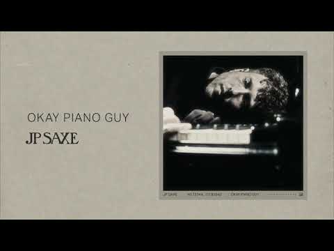 JP Saxe - Okay Piano Guy (Official Audio)