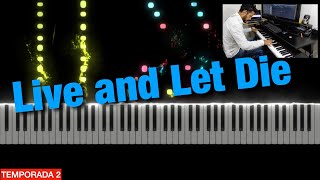 Live And Let Die - Paul Mccartney || Tutorial Piano / Cover || Temp. 2 || El Richi!