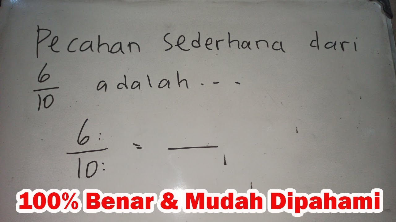 bentuk-pecahan-paling-sederhana-dari-6-10-adalah-pecahan-sederhana