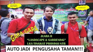 LKS SMK Tingkat Provinsi NTB-Mata Lomba Landscape and Gardening