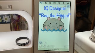 Baby Lock IQ Designer “Beo the Hippo!” 🦛