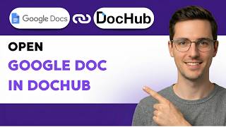 How to Open a Google Doc in DocHub [2026 Full Guide]