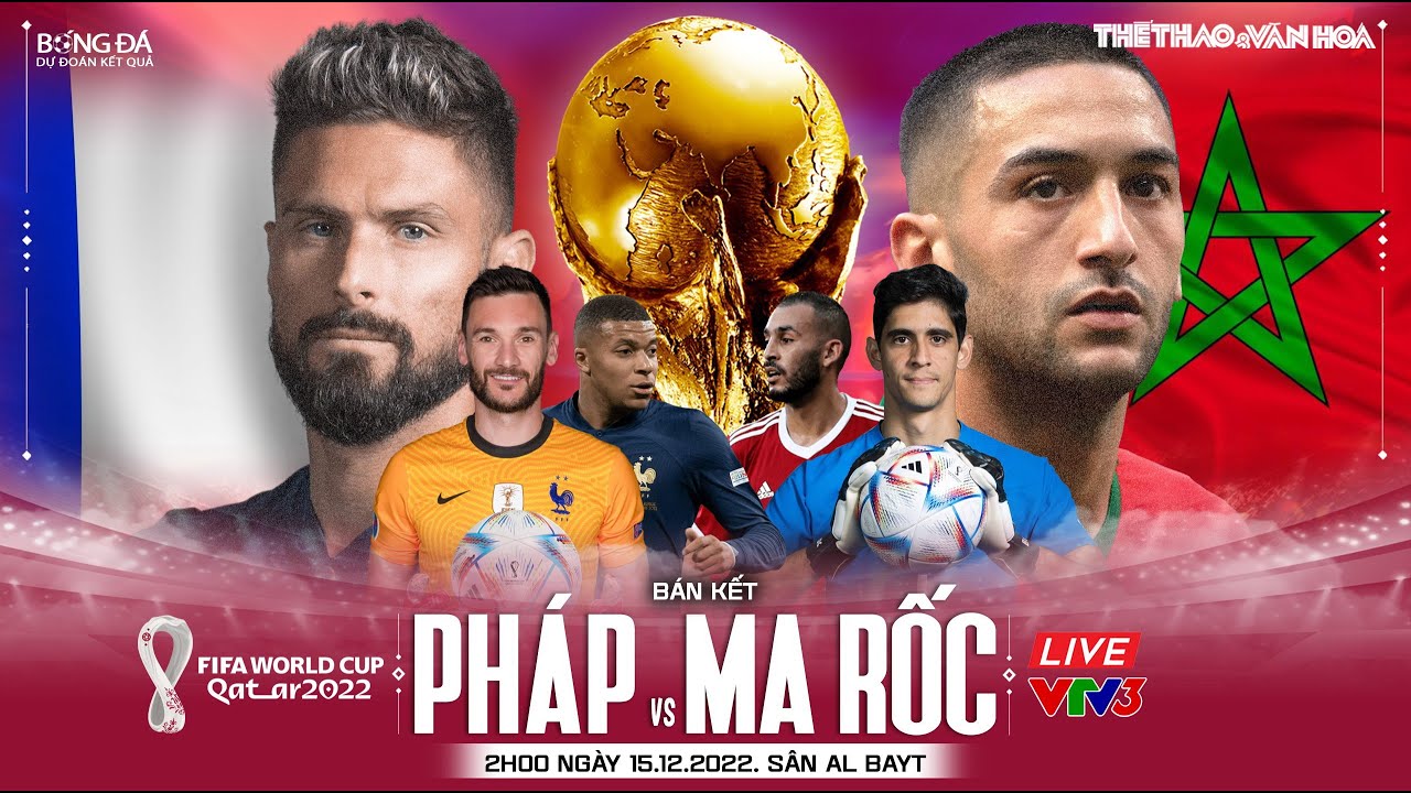 Bán kết WORLD CUP 2022 | Trực tiếp VTV3 Pháp vs Ma rốc... - youtube