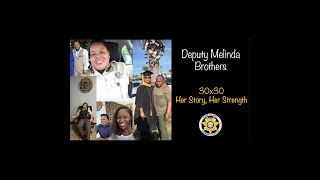 👮‍♀️ 30x30 Initiative Spotlight👮‍♀️ - Deputy Brothers "Being a Woman in Law Enforcement"