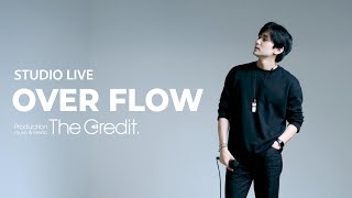 The Credit - Overflow (Studio Live Ver.) (미발매 곡)