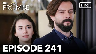 The Promise Episode 241 (Hindi Dubbed)