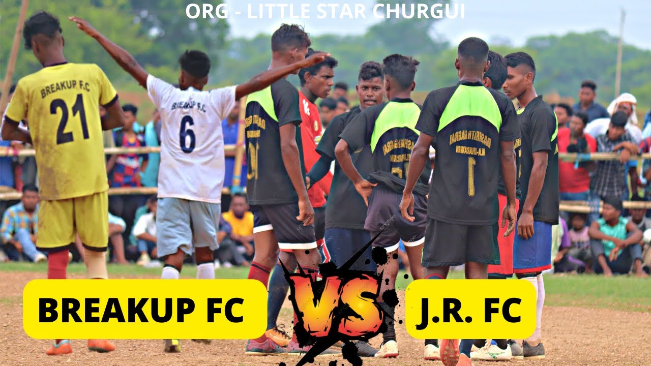 Breakup fc Vs J.R  FC  | Churgui football match 2022 | little star churgui