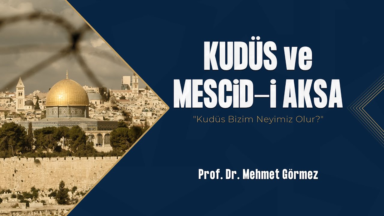 Kudüs ve Mescid-i Aksa | Kudüs Bizim Neyimiz Olur?