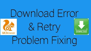 Ucbrowser Download Error & Retry Problem Fixing screenshot 3