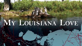 My Lousiana Love Trailer