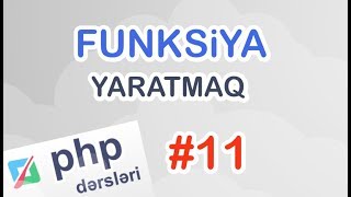 #11 Azəri PHP Dərsləri - Funksiya Yaratma və Çağırma (Yeni Başlayanlar Üçün)