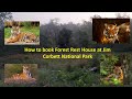 How to book Forest Rest House at Jim Corbett National Park