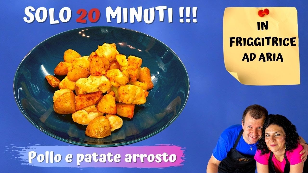 Ricetta Pollo e Patate in Friggitrice ad Aria - Il Club delle Ricette