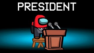 Among Us With NEW PRESIDENT ROLE!